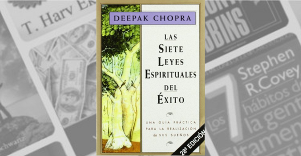 Las siete leyes espirituales del Éxito