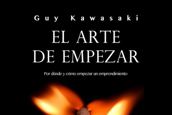 "El Arte de Empezar 2.0" de Guy Kawasaki