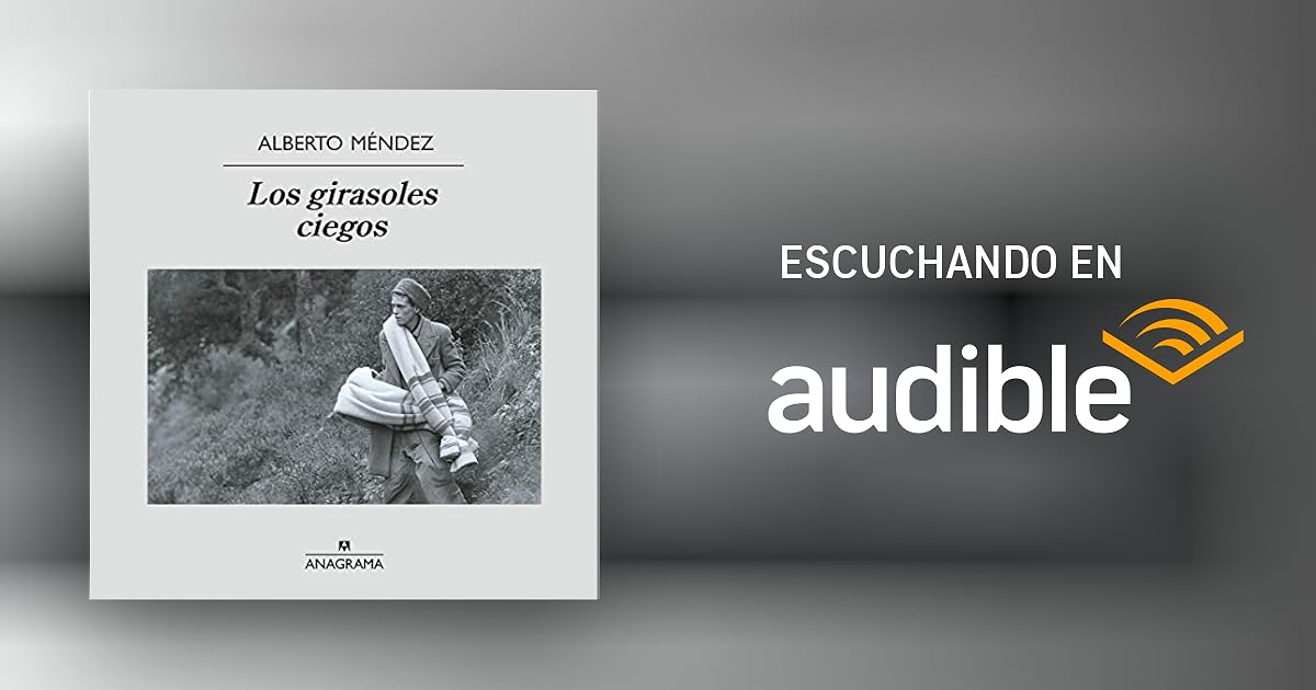 🌻 Los girasoles ciegos de Alberto Méndez: Relatos de Amor y Resistencia en la Posguerra Española